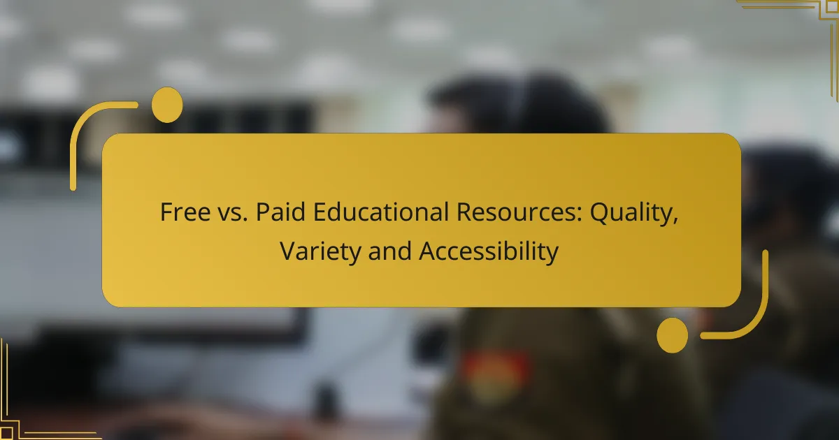 Free vs. Paid Educational Resources: Quality, Variety and Accessibility