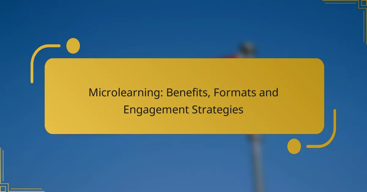 Microlearning: Benefits, Formats and Engagement Strategies