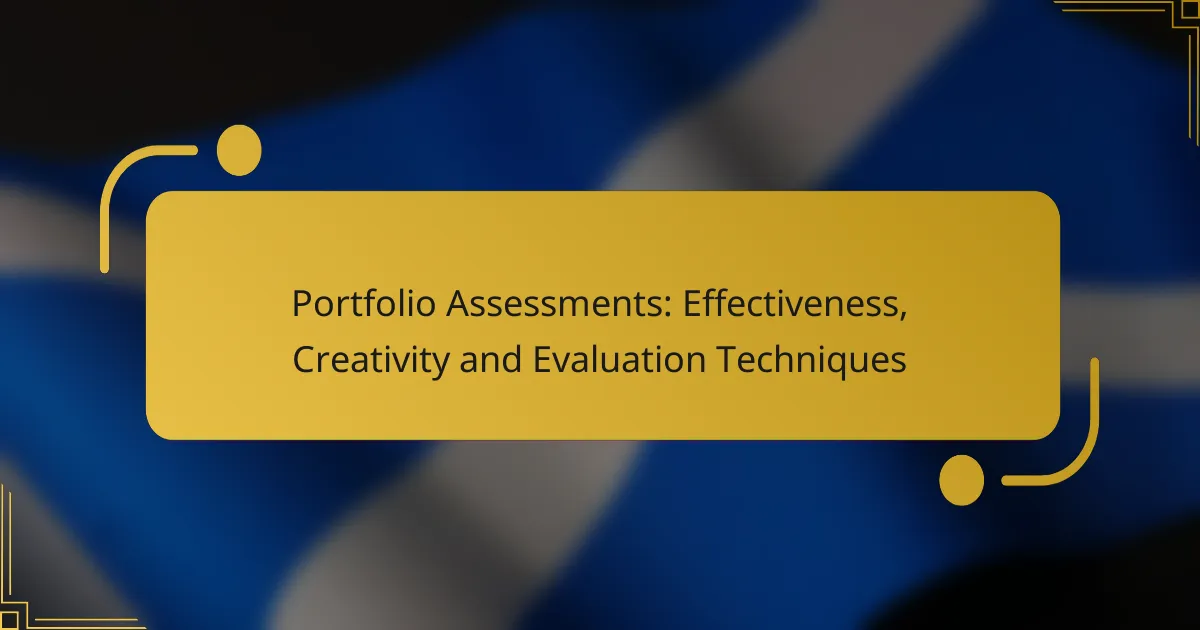 Portfolio Assessments: Effectiveness, Creativity and Evaluation Techniques