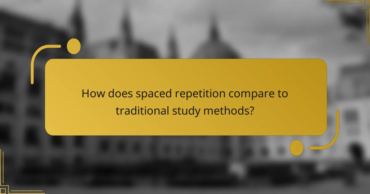 How does spaced repetition compare to traditional study methods?