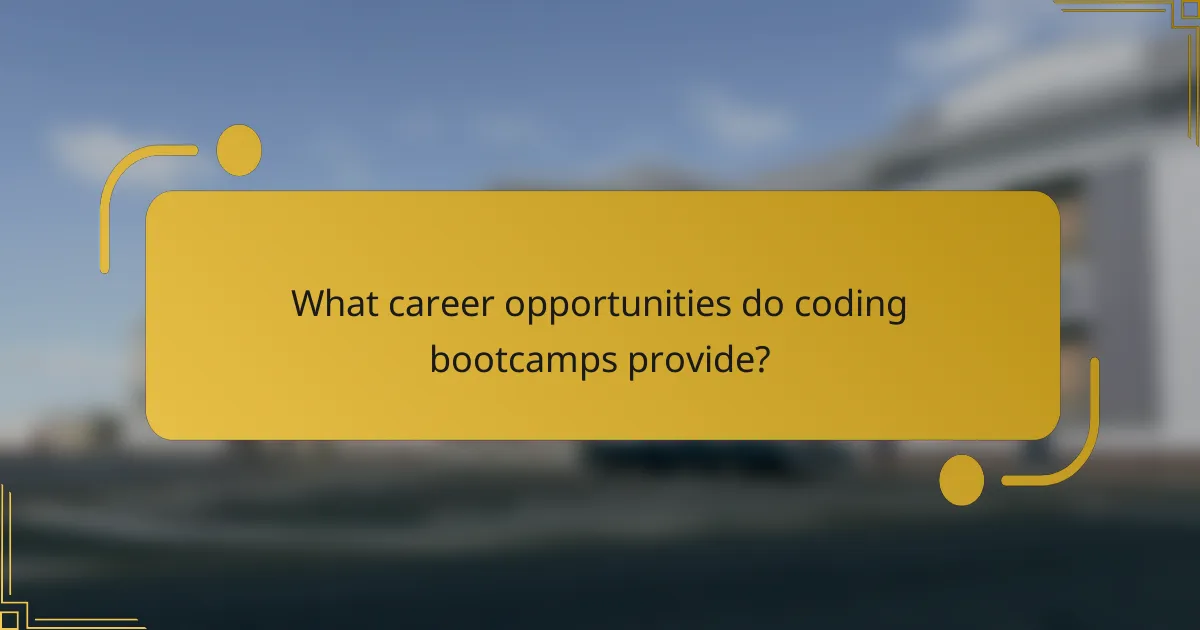 What career opportunities do coding bootcamps provide?